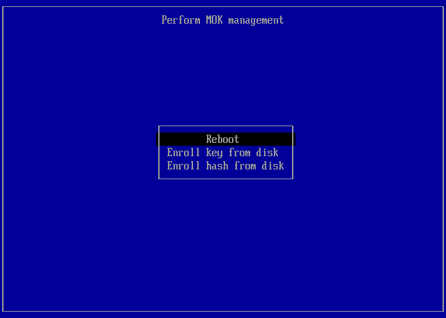 MokManager menu after successful enrollment, ready to Reboot